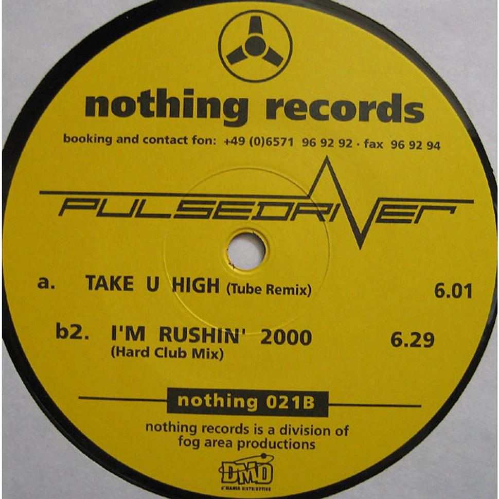 Pulsedriver - Take U High / I'm Rushin 2000 (Special Club Mixes)