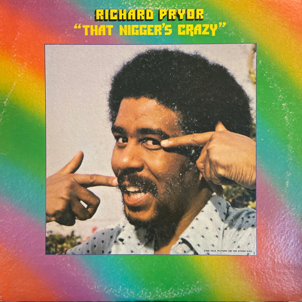 Richard Pryor - That Nigger's Crazy