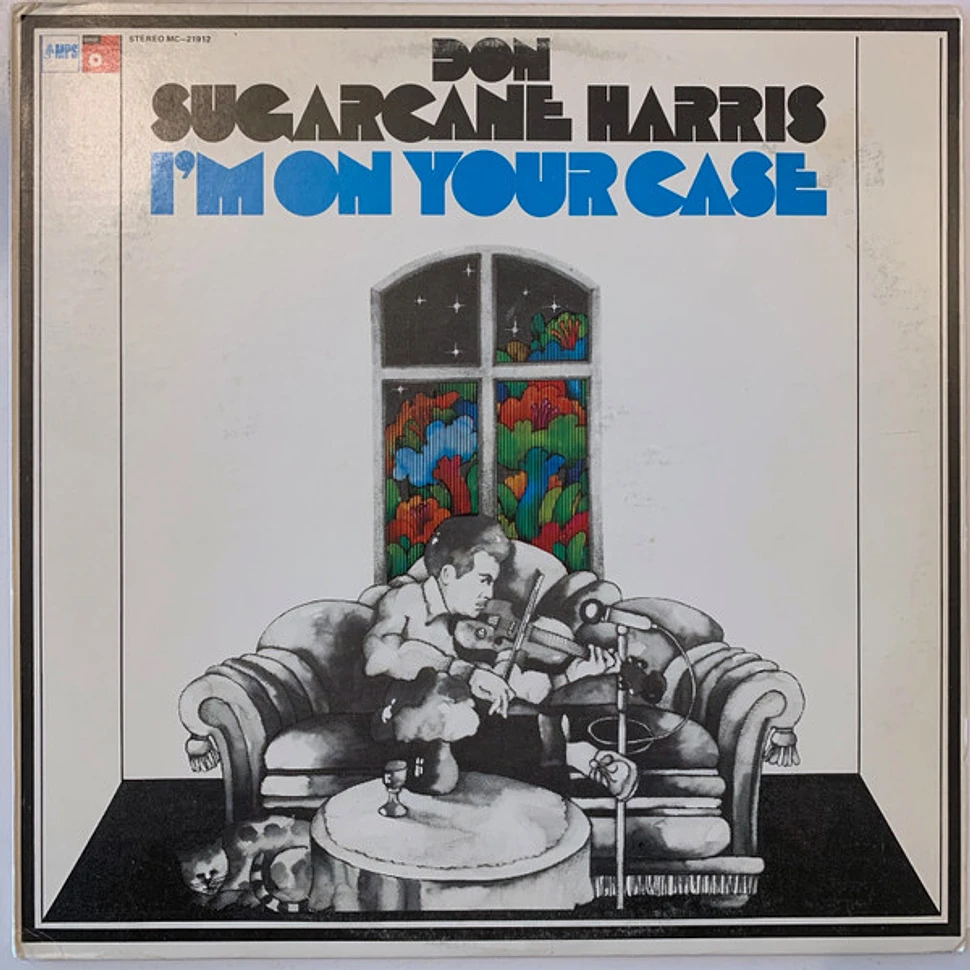 Don "Sugarcane" Harris - I'm On Your Case