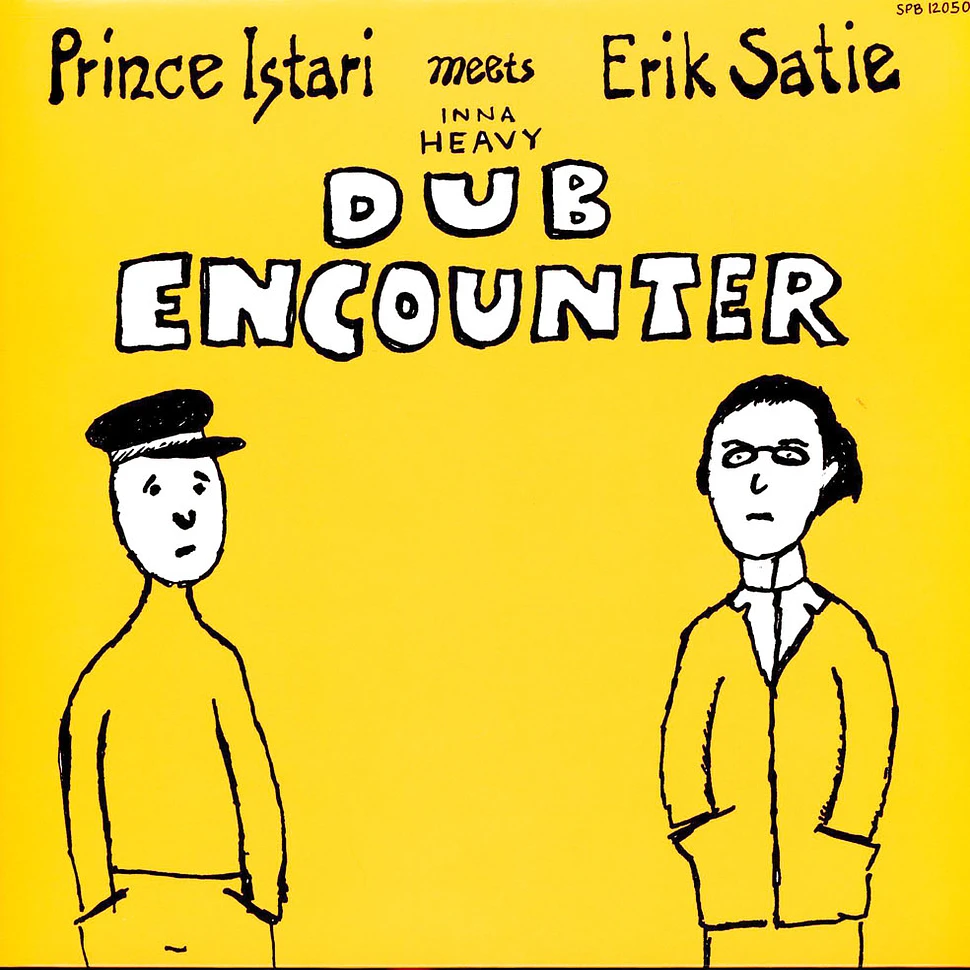 Prince Istari Meets Erik Satie - Inna Heavy Dub Encounter