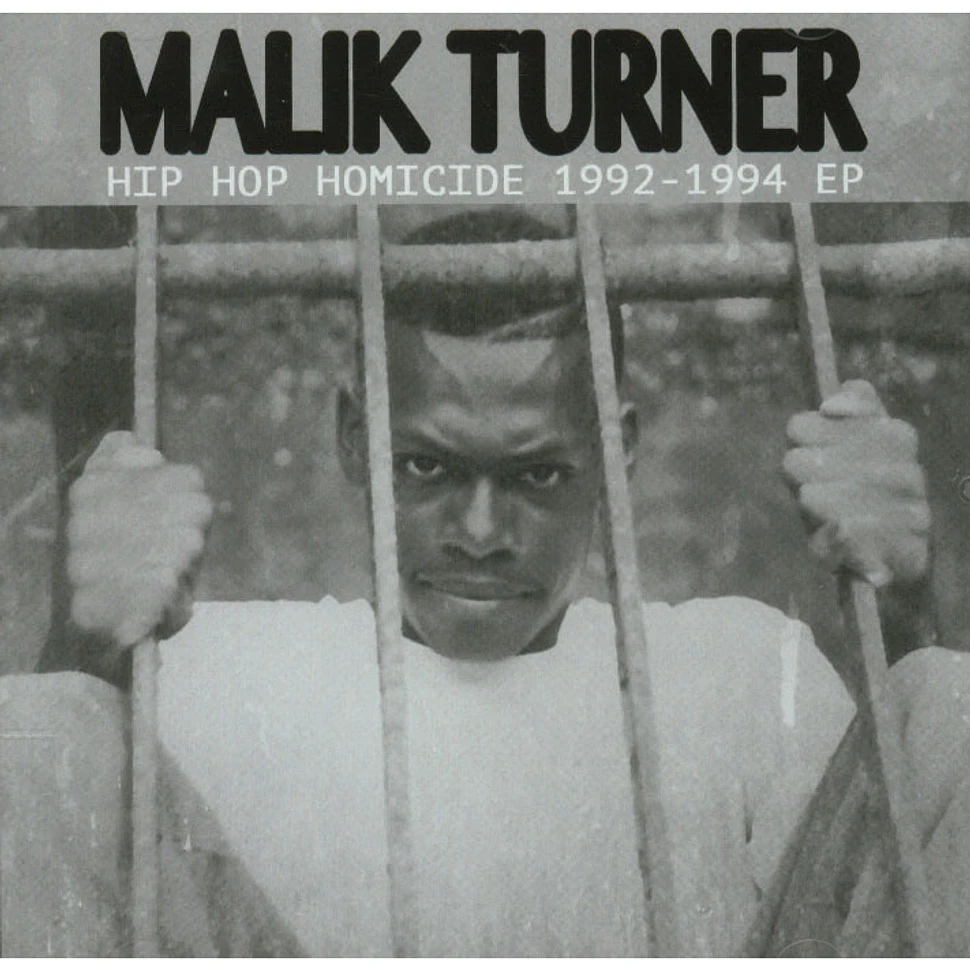 Malik Turner - Hip Hop Homicide 92-94