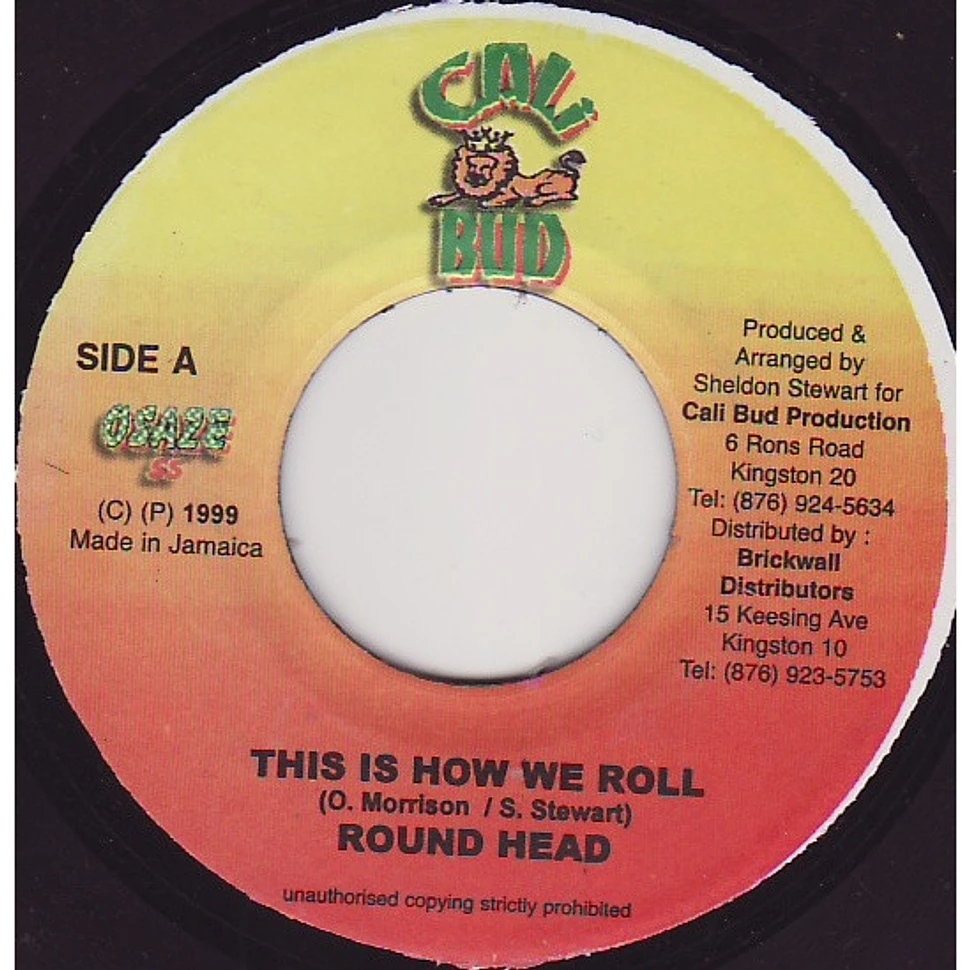 Round Head - This Is How We Roll