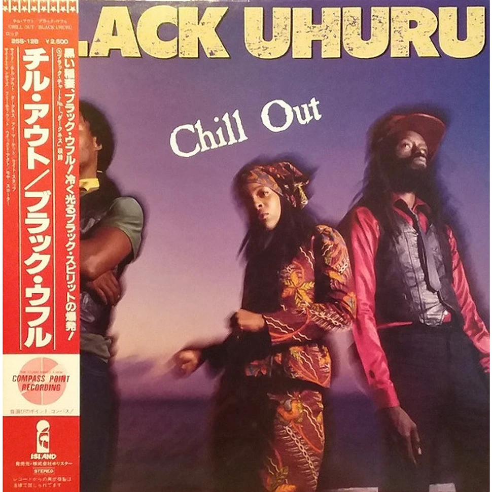 Black Uhuru - Chill Out