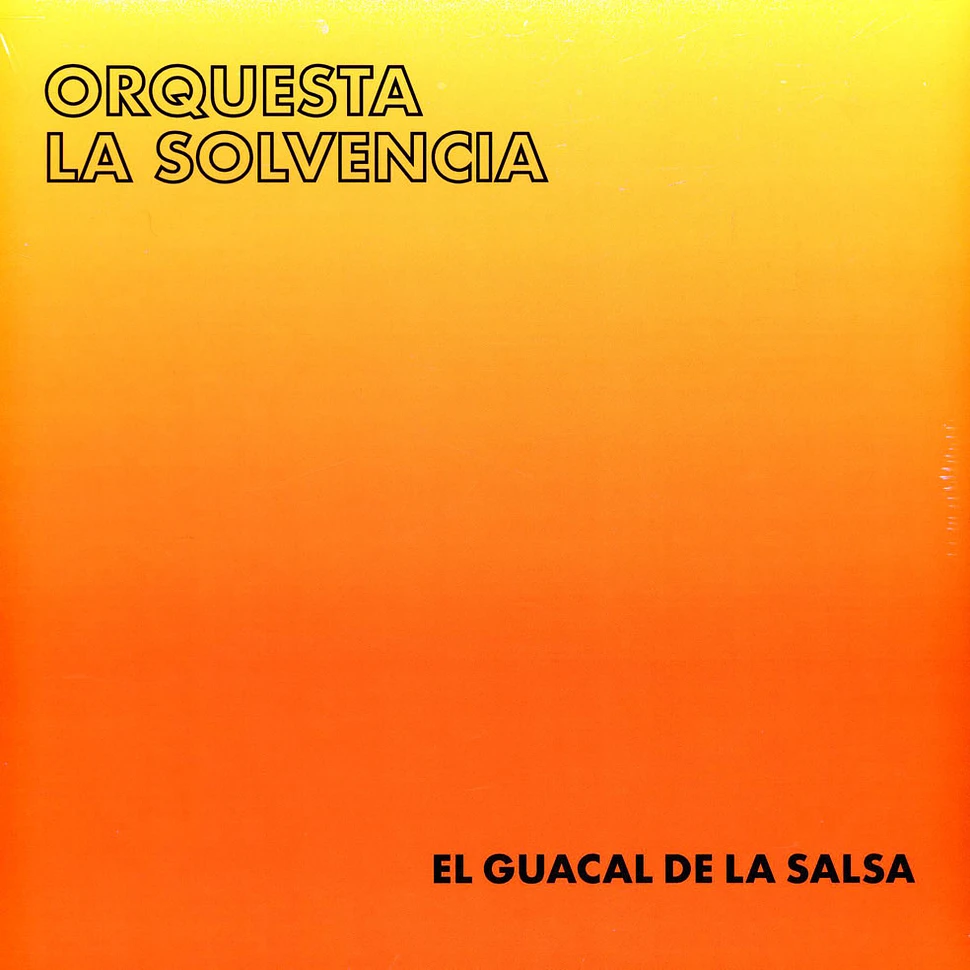 Orquesta La Solvencia - El Guacal De La Salsa
