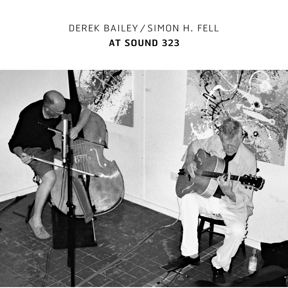 Derek Bailey / Simon H Fell - At Sound 323