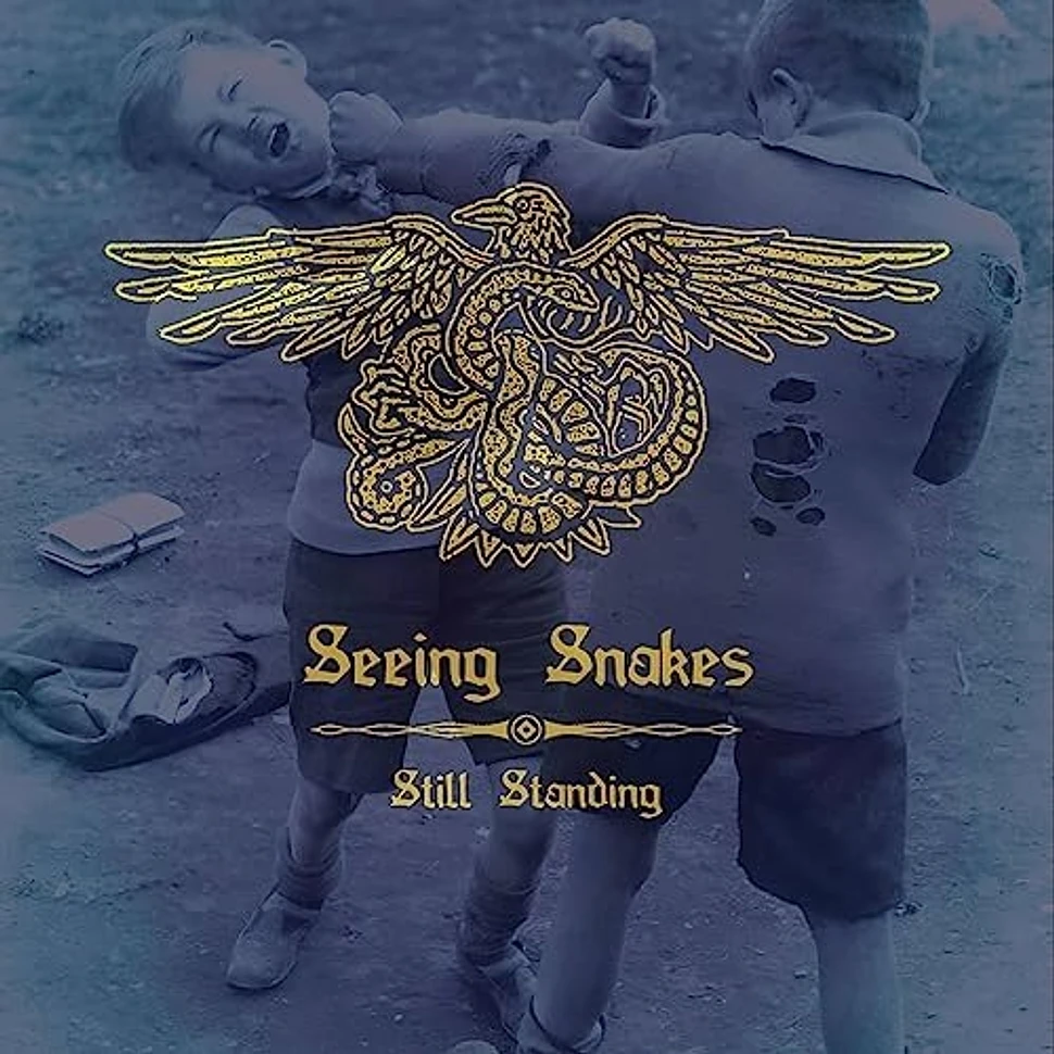 Seeing Snakes - Still Standing