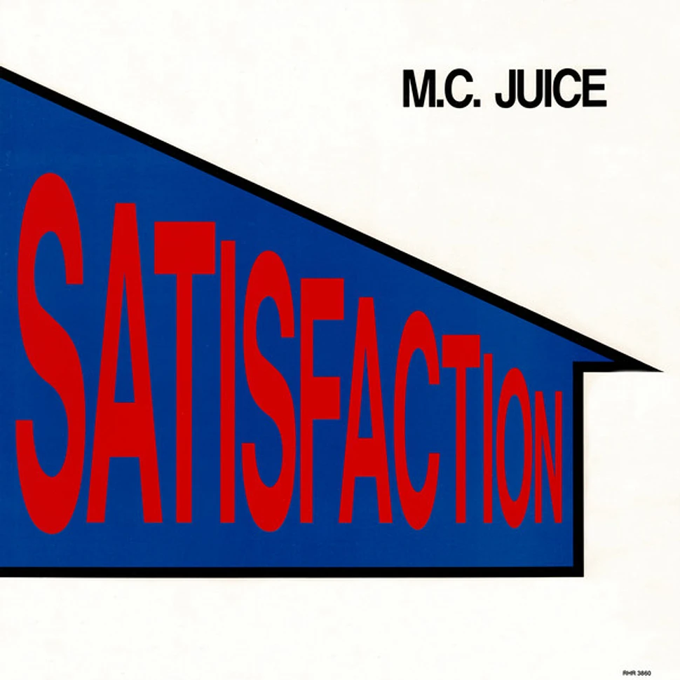 MC Juice - Satisfaction