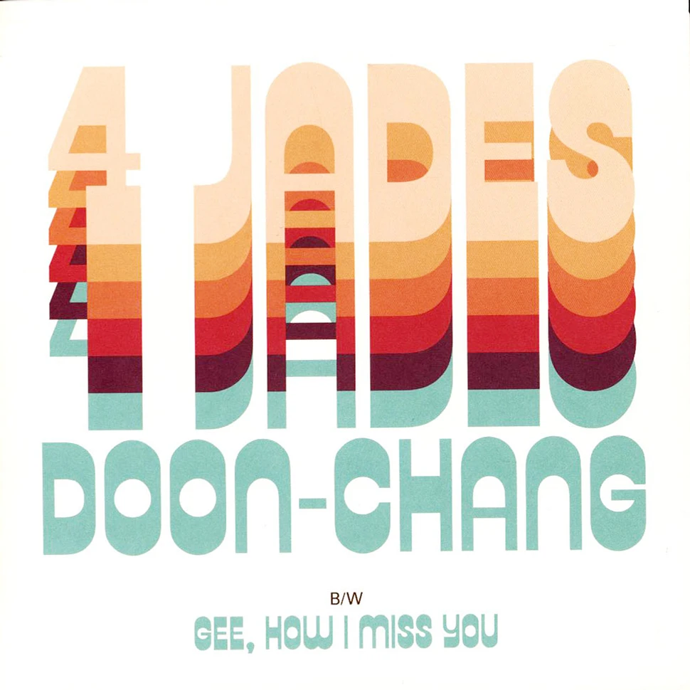 4 Jades - Doon Chang / Gee How I Miss You