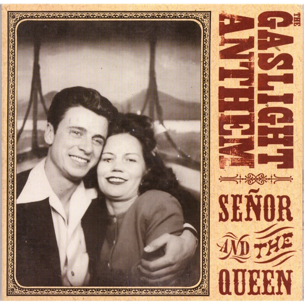 The Gaslight Anthem - Señor And The Queen
