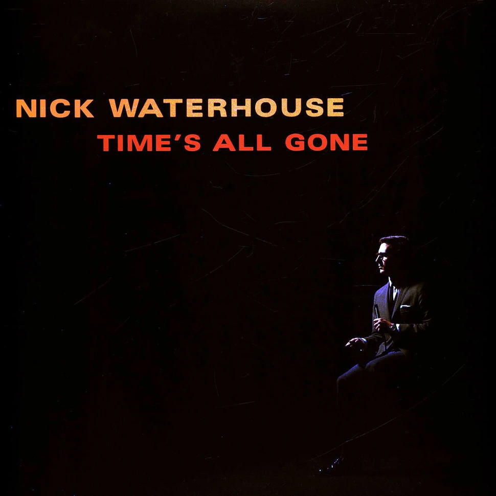 Nick Waterhouse - Time's All Gone Cloudy Dark Burgundy Vinyl Edition