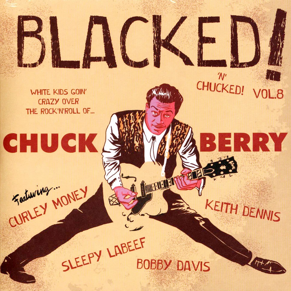 V.A. - Blacked 'N' Chucked! Vol.8 White Kids Goin' Wild Over The Rock'n'roll Of...Chuck Berry