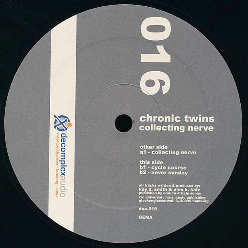 Chronic Twins - Collecting Nerve