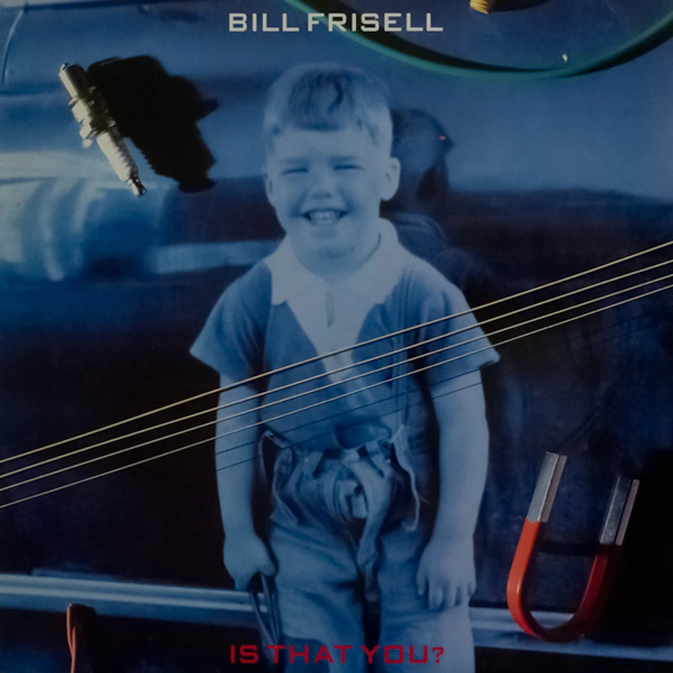 Bill Frisell - Is That You?