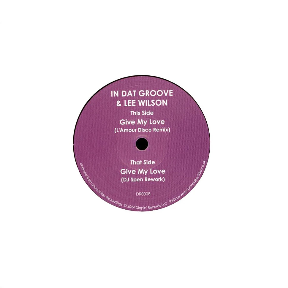 In Dat Groove / Lee Wilson - Give My Love