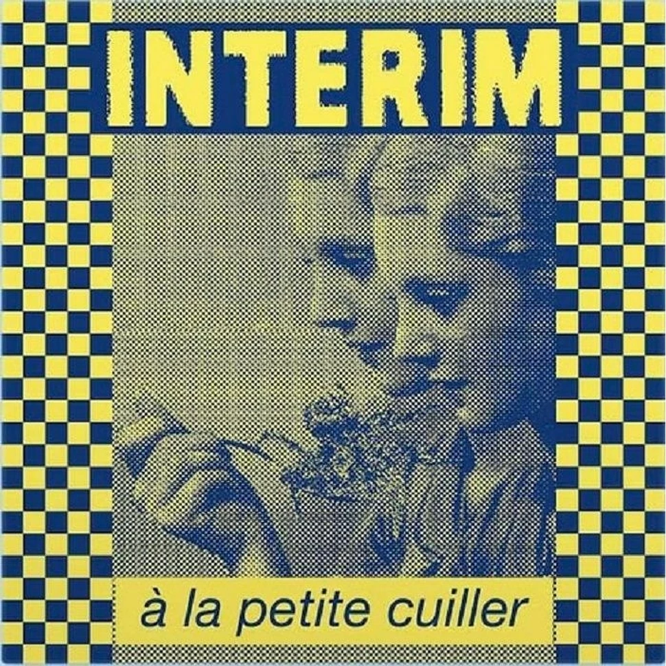 Interim - A La Petite Cuiller