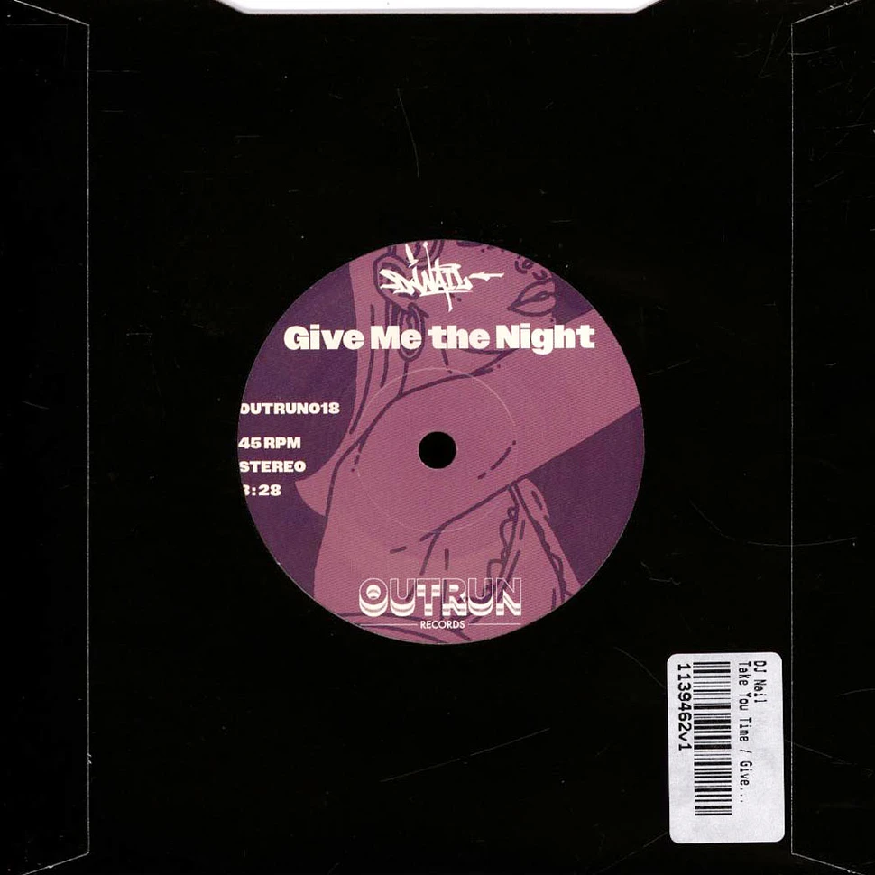 DJ Nail - Take You Time / Give Me The Night