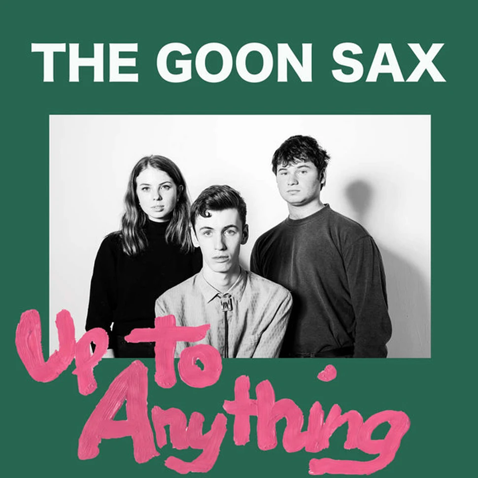 The Goon Sax - Up To Anything