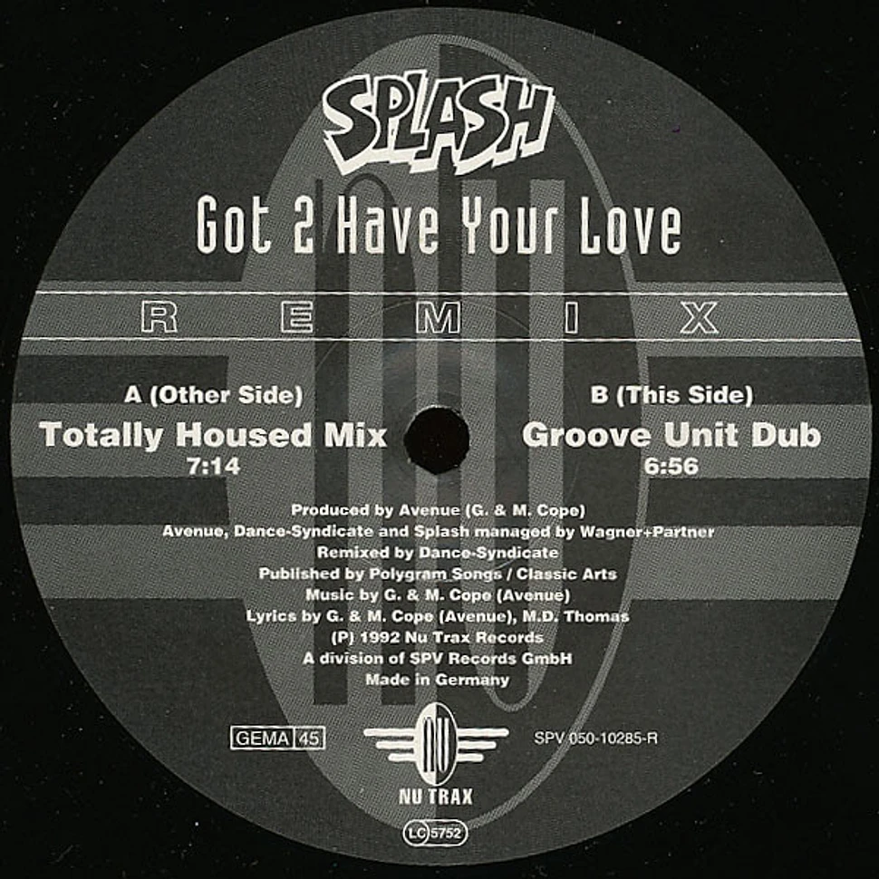 Splash - Got 2 Have Your Love (Remix)