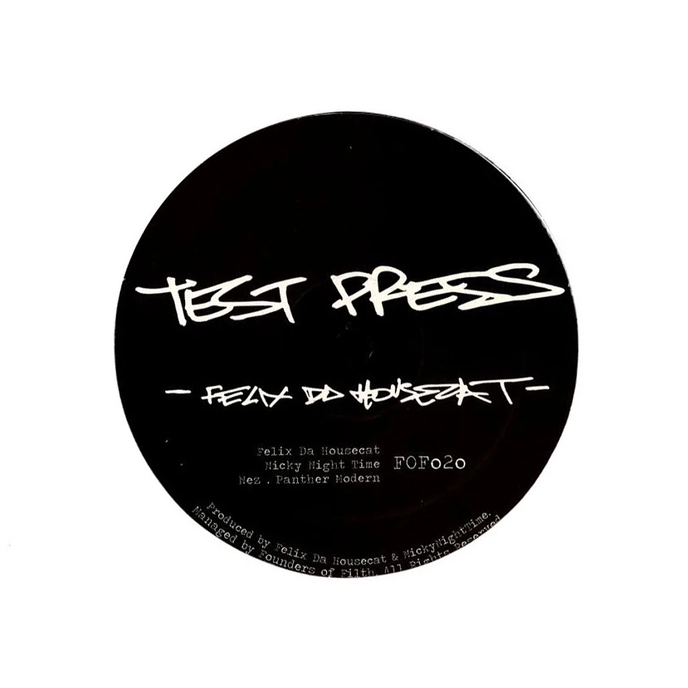 Felix Da Housecat - Test Press