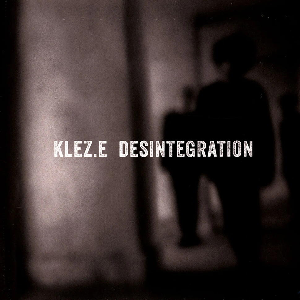 Klez.e - Desintegration