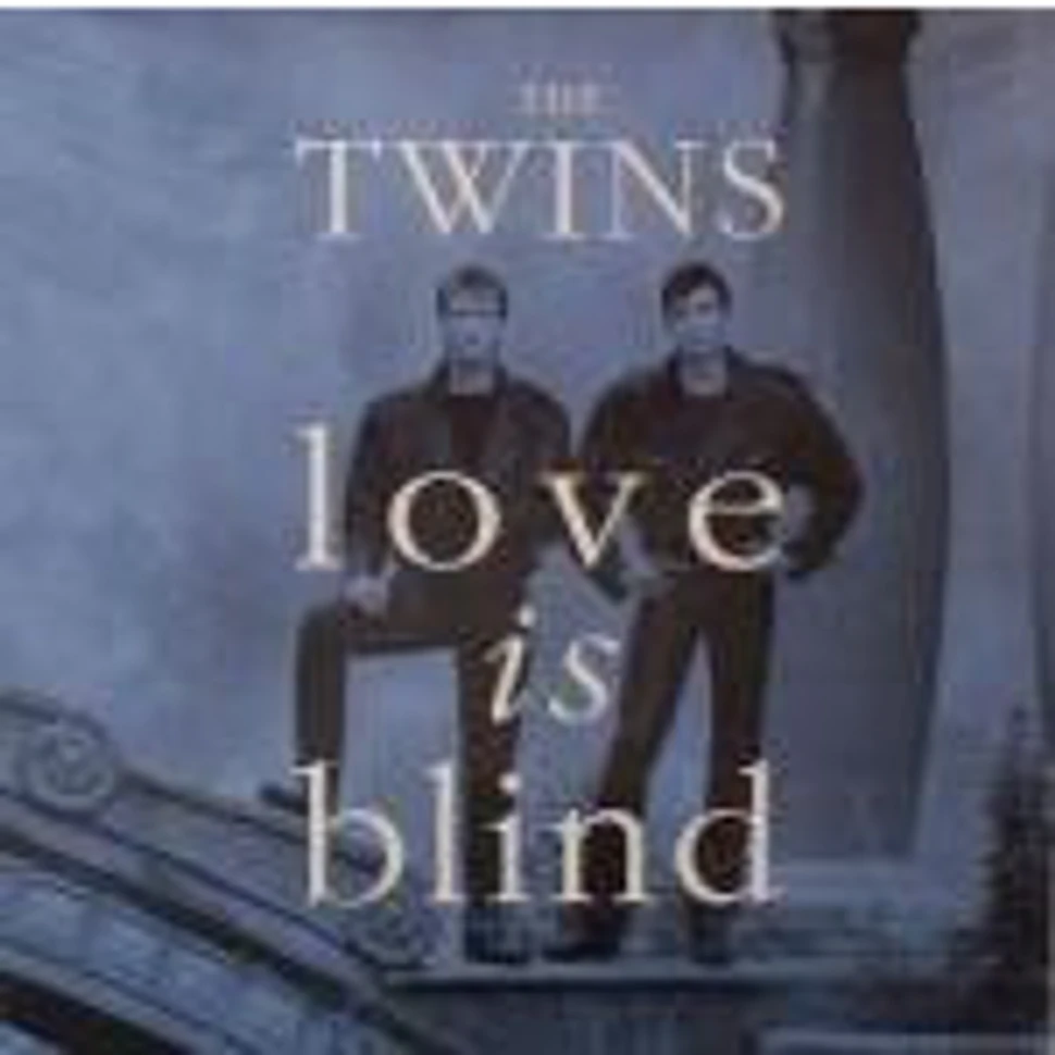 The Twins - Love Is Blind