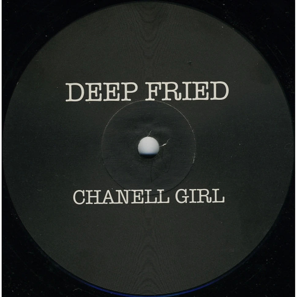 Deep Fried - Chanell Girl