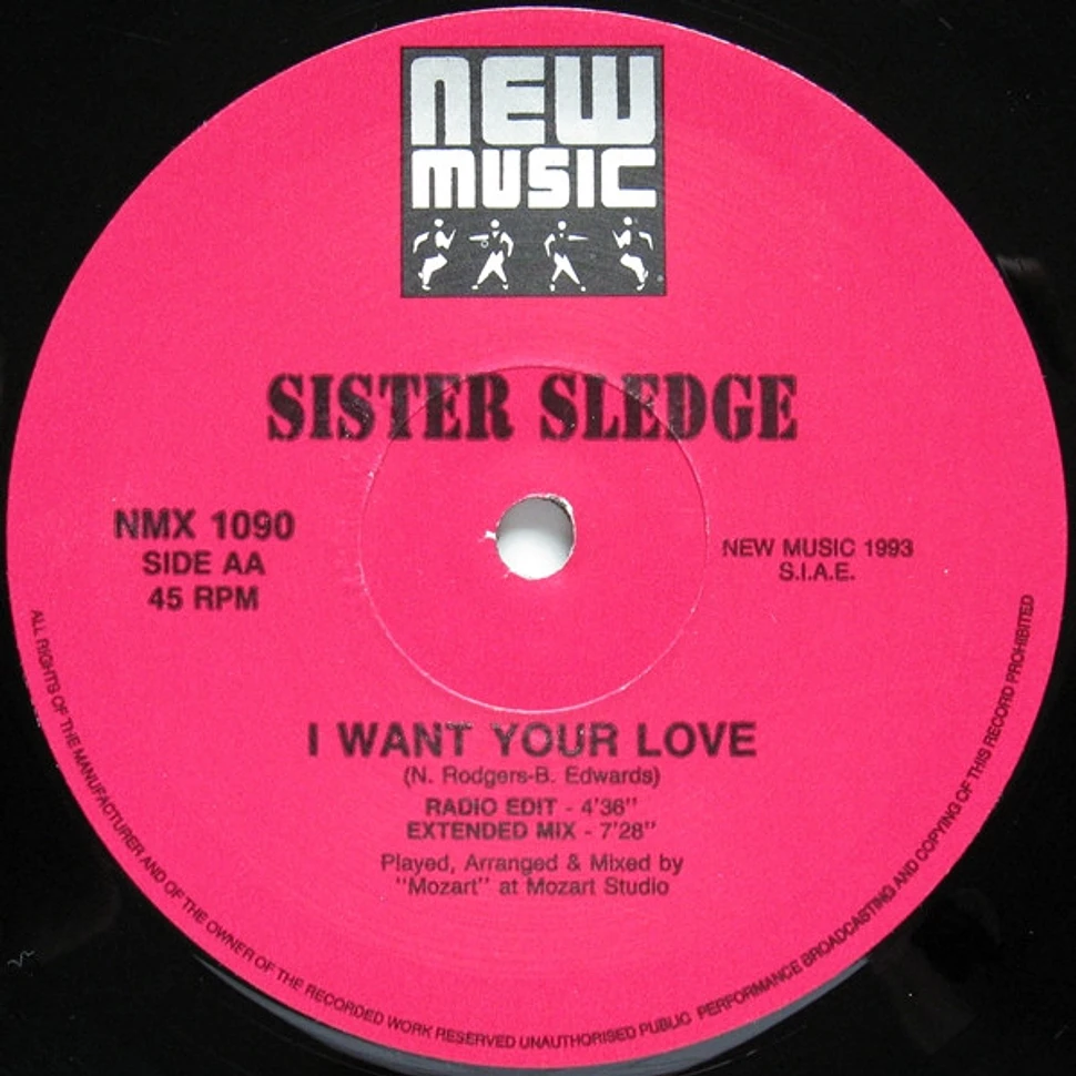 Sister Sledge - World, Rise & Shine / I Want Your Love