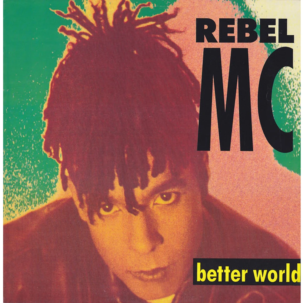 Rebel MC - Better World