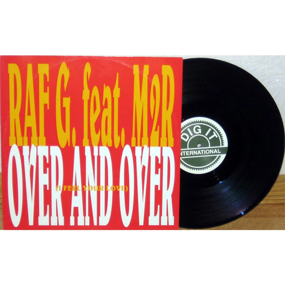 DJ Raf Giusti Feat. M2R - Over & Over (I Feel Your Love)