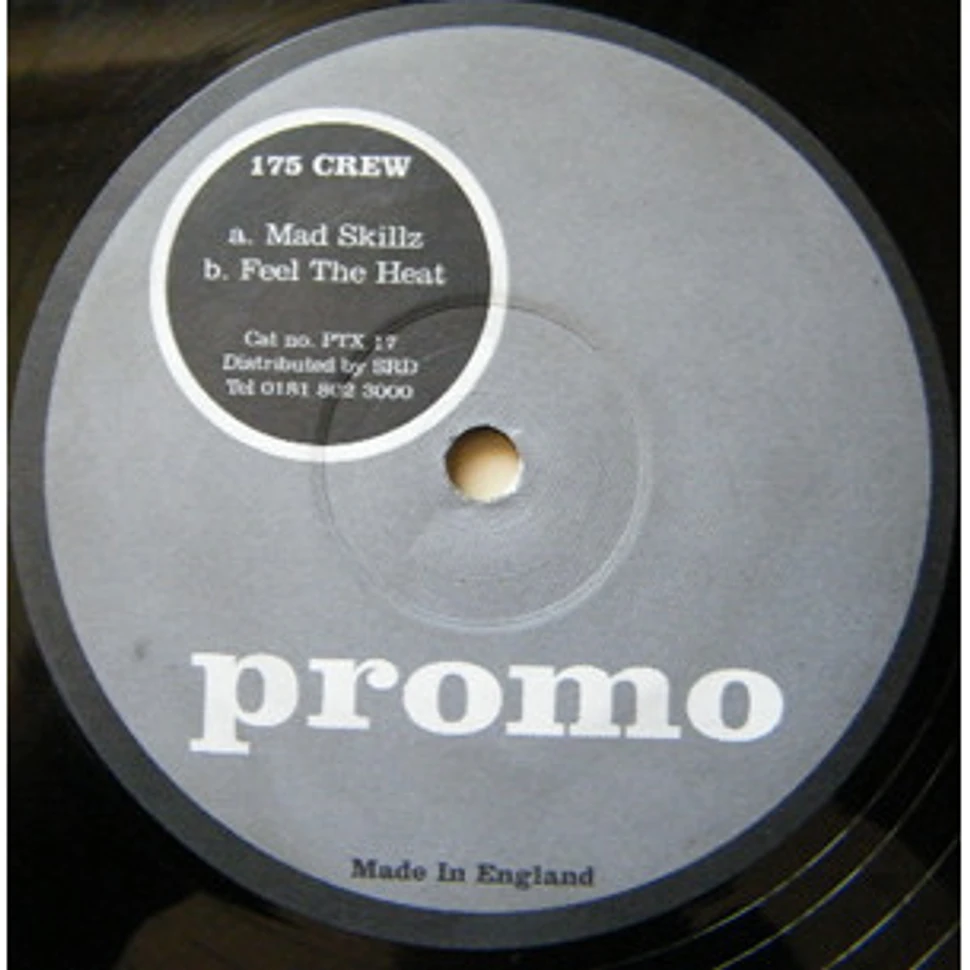 175 Crew - Mad Skillz / Feel The Heat