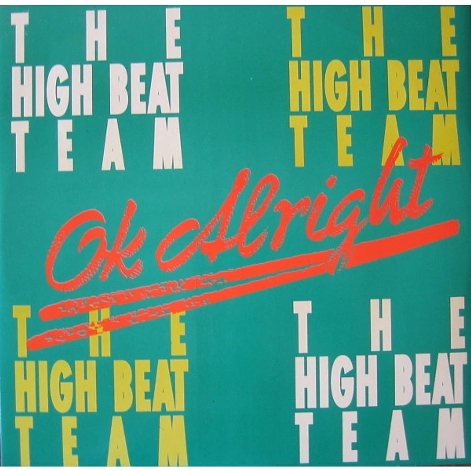 The High Beat Team - Ok Alright