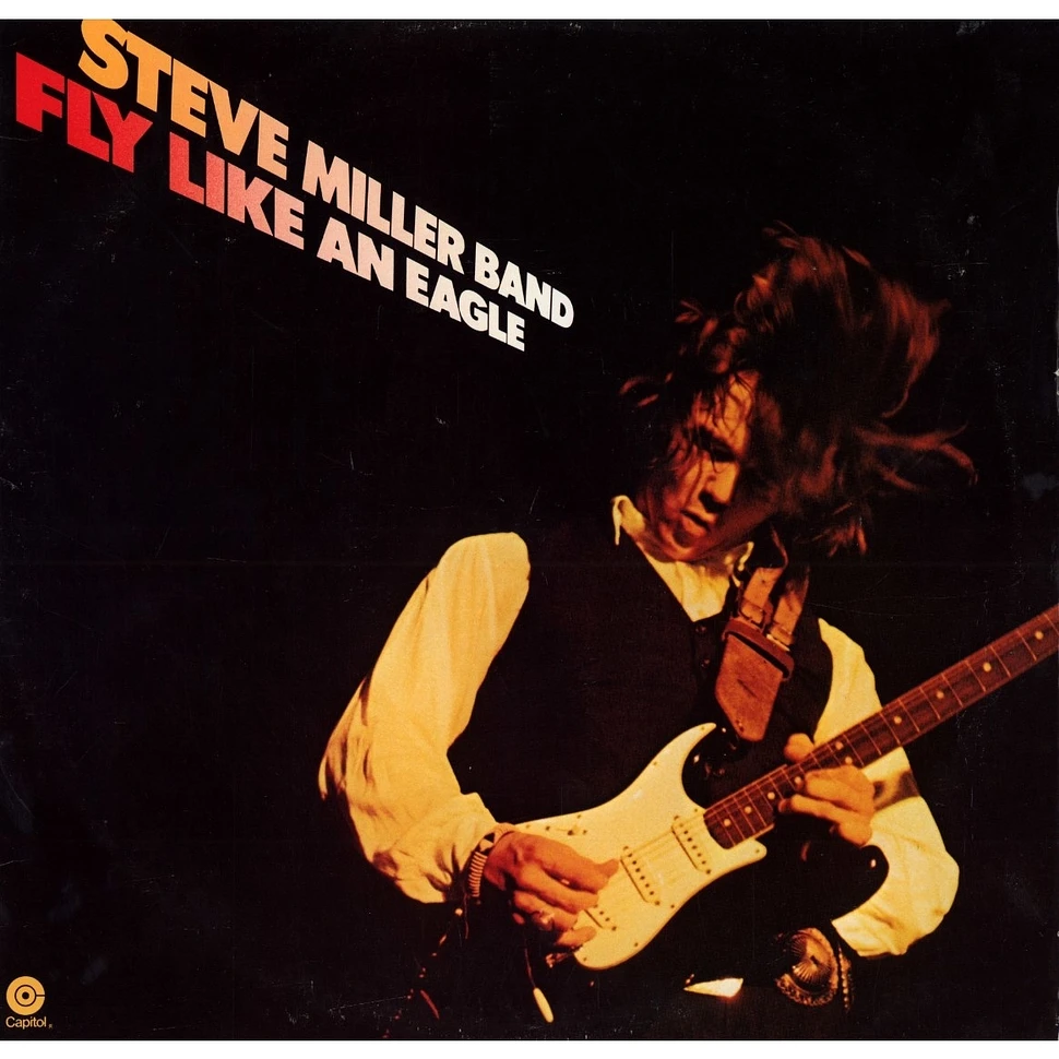 Steve Miller Band - Fly Like An Eagle