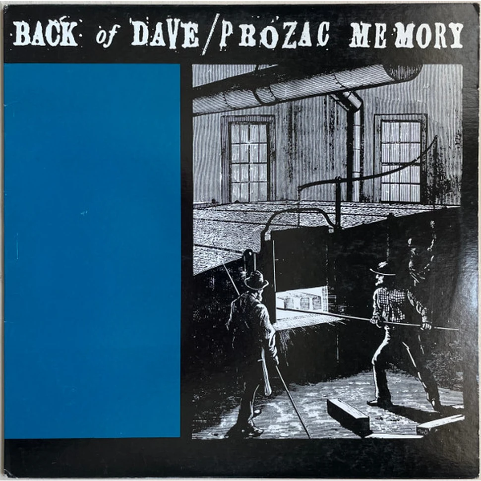 Back Of Dave / Prozac Memory - Back Of Dave / Prozac Memory