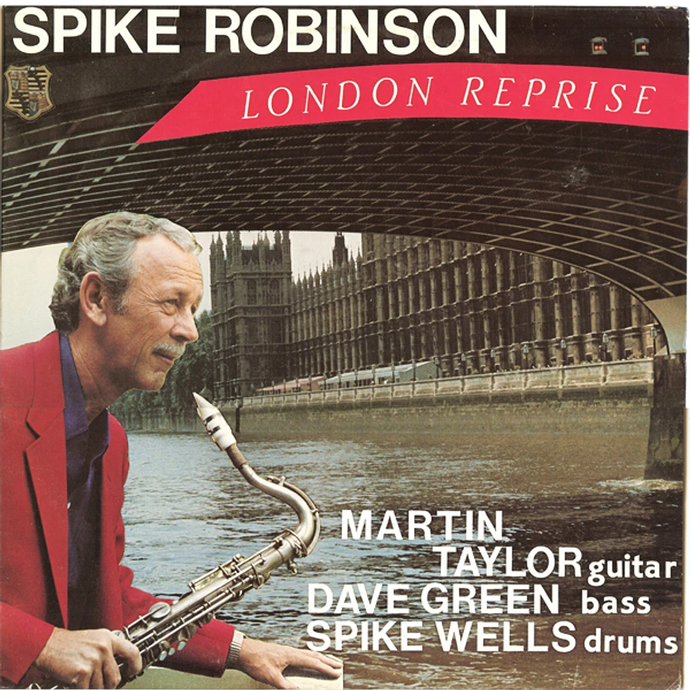 Spike Robinson & Martin Taylor & Dave Green - London Reprise