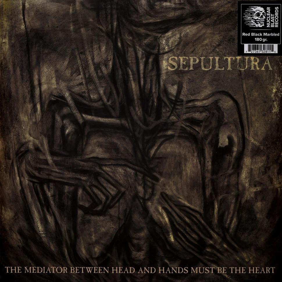 Sepultura - The Mediator Between Head And Hands Must Be The He