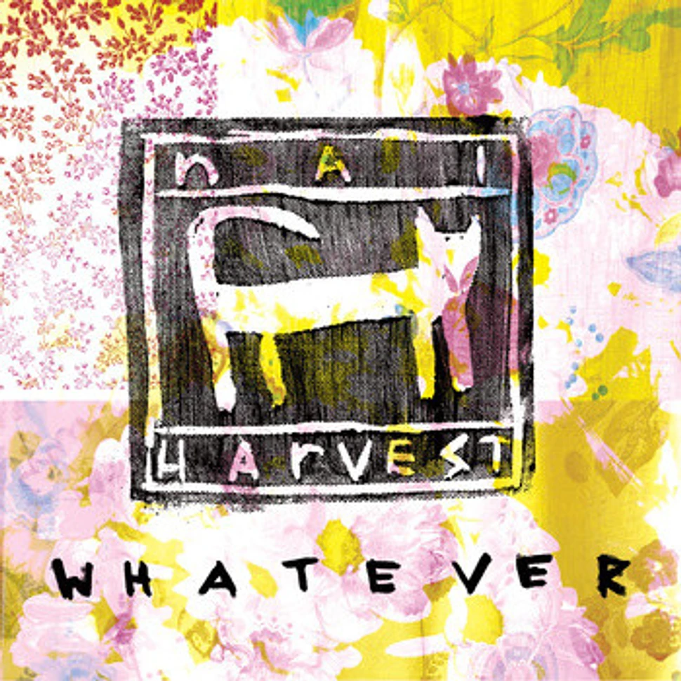 Nai Harvest - Whatever