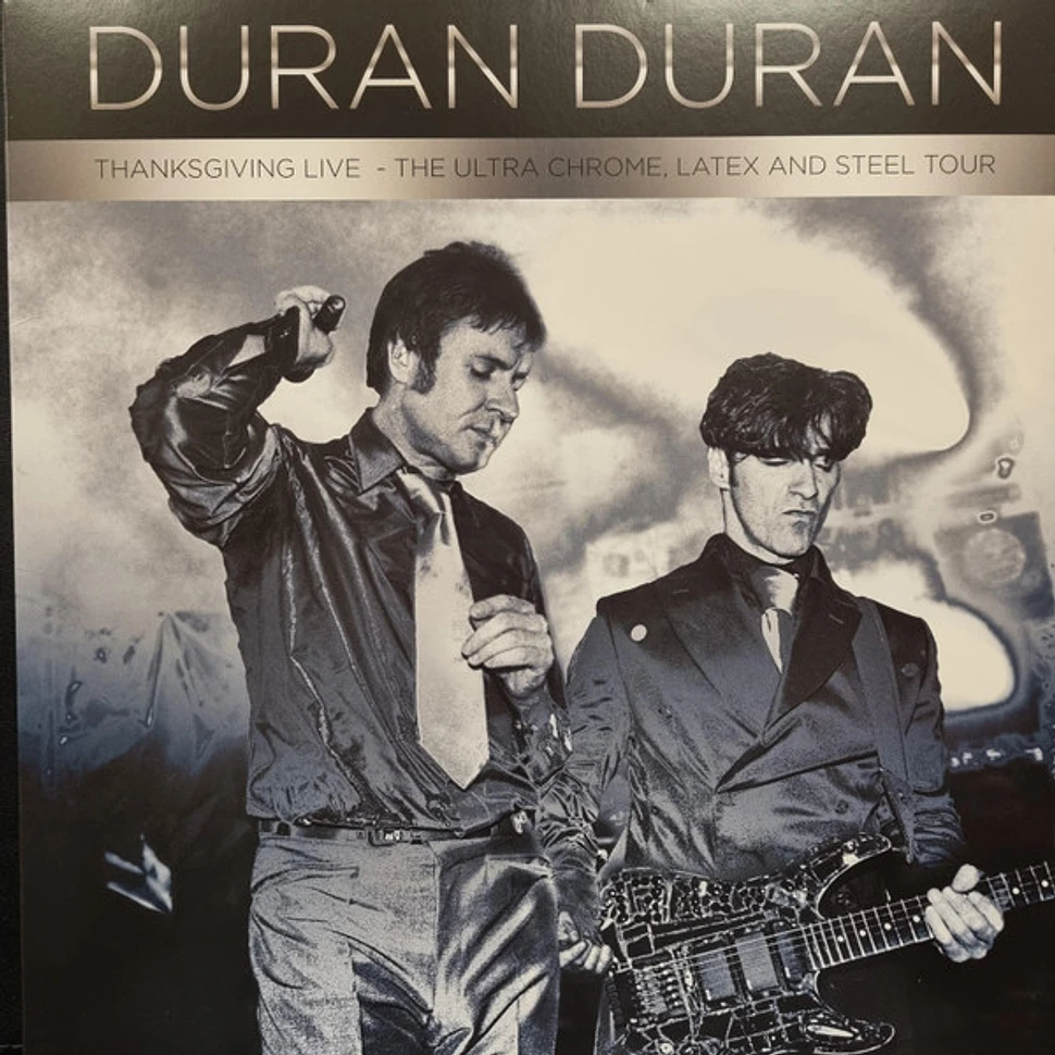 Duran Duran - Thanksgiving Live - The Ultra Chrome, Latex And Steel Tour