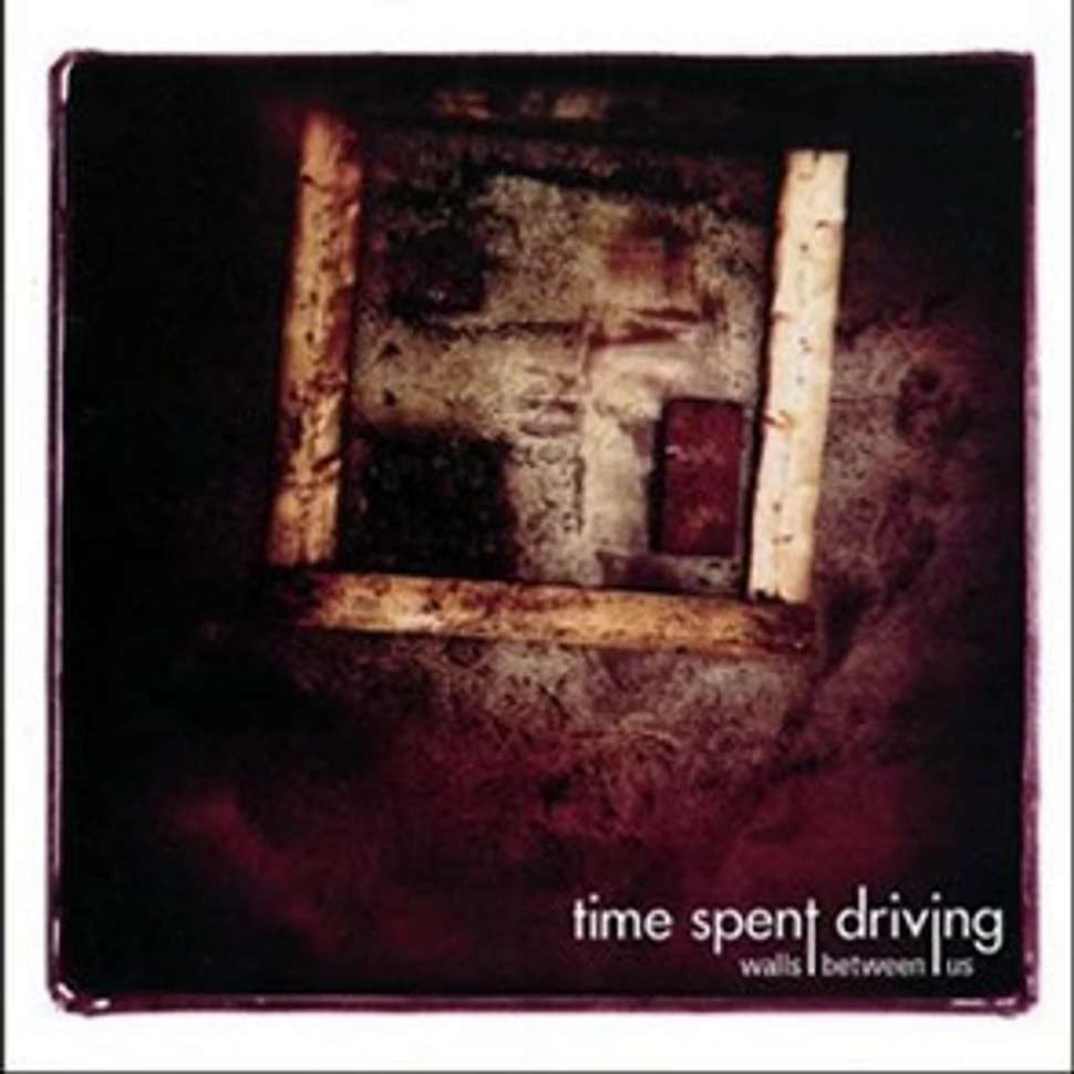 Time Spent Driving - Walls Between Us