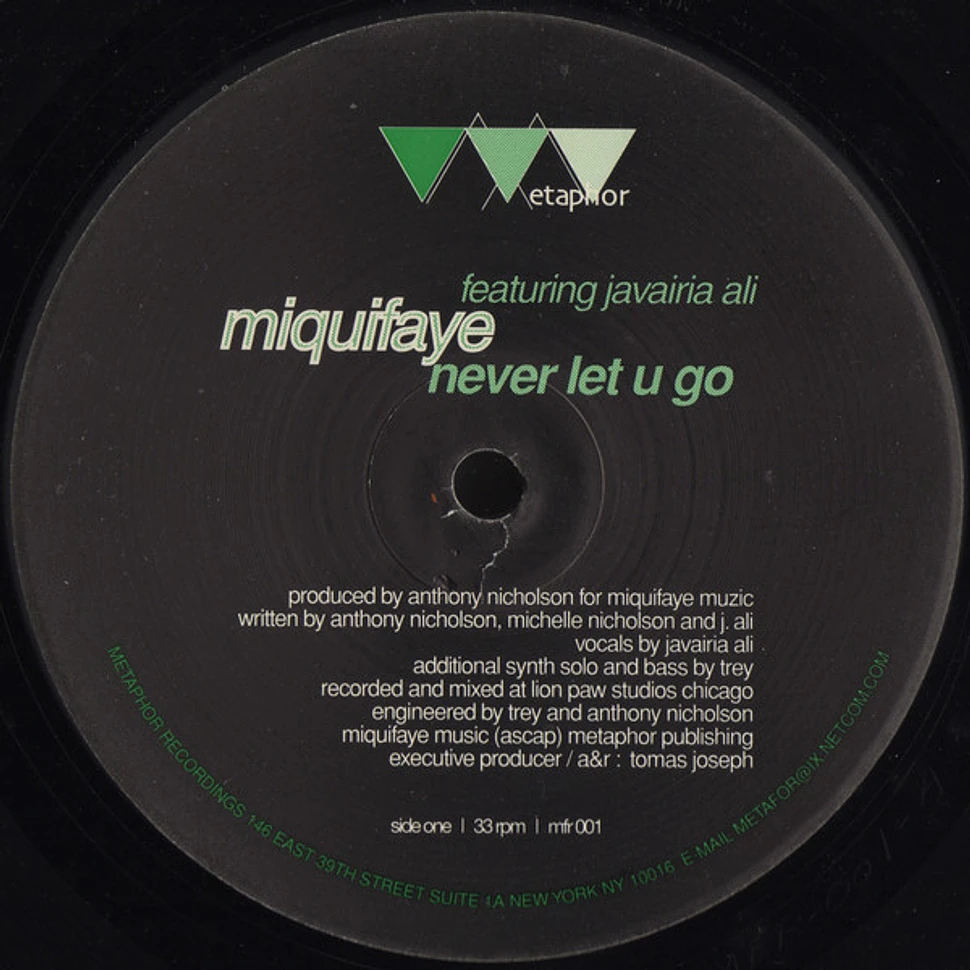 Miquifaye Featuring Javairia Ali - Never Let U Go