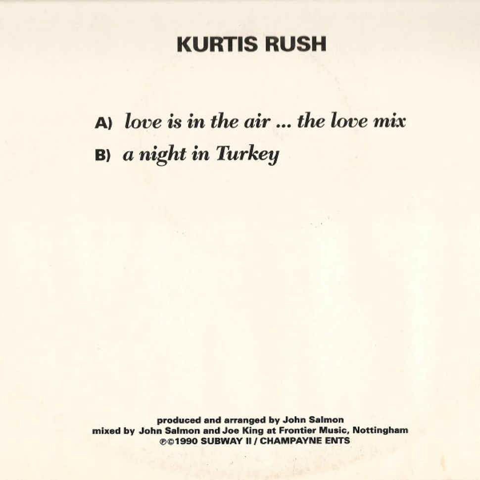 Kurtis Rush - Love Is In The Air ... The Love Mix