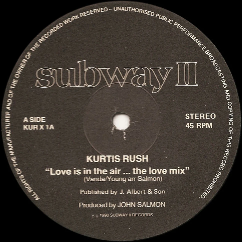 Kurtis Rush - Love Is In The Air ... The Love Mix