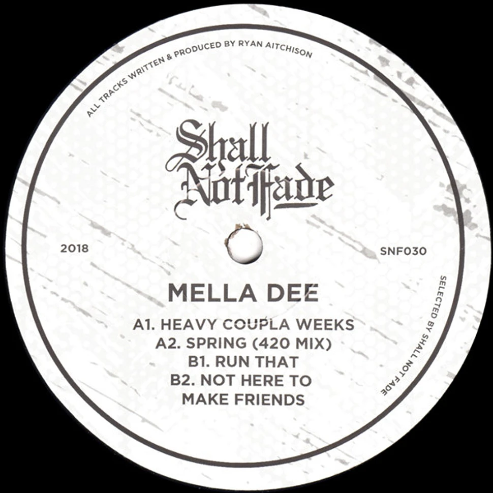 Mella Dee - Not Here To Make Friends