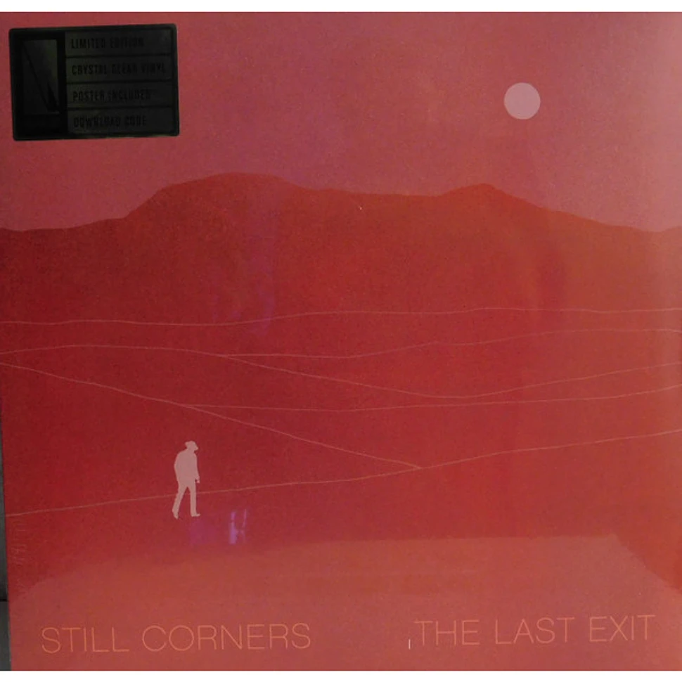 Still Corners - The Last Exit