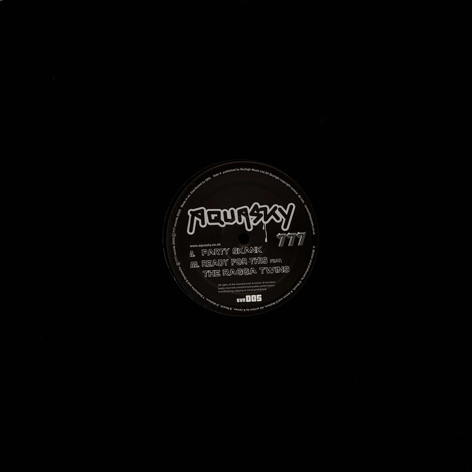 Aquasky - Party Skank / Ready For This