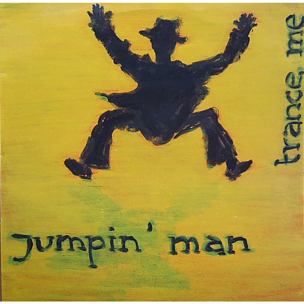 Jumpin' Man - Trance Me