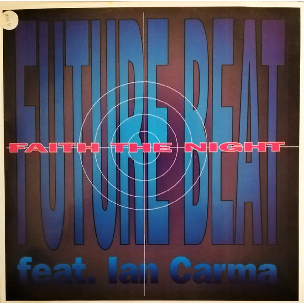 Future Beat Feat. Ian Carma - Faith The Night