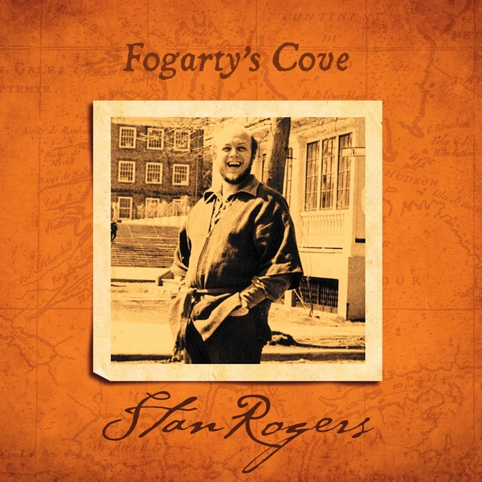 Stan Rogers - Fogarty's Cove