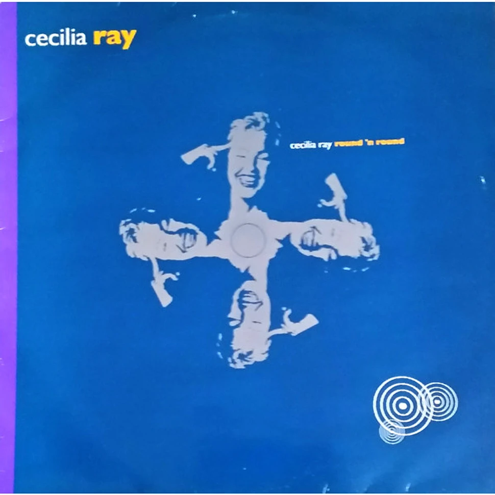 Cecilia Ray - Round 'N Round