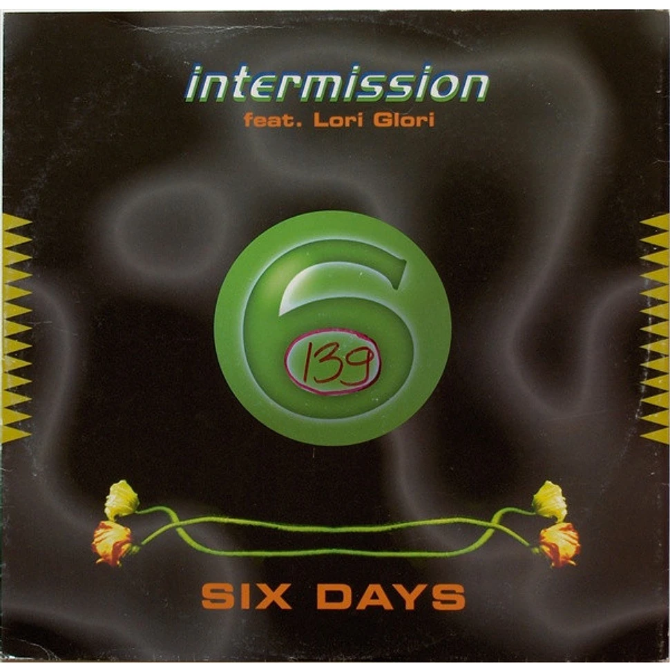 Intermission Feat. Lori Glori - Six Days