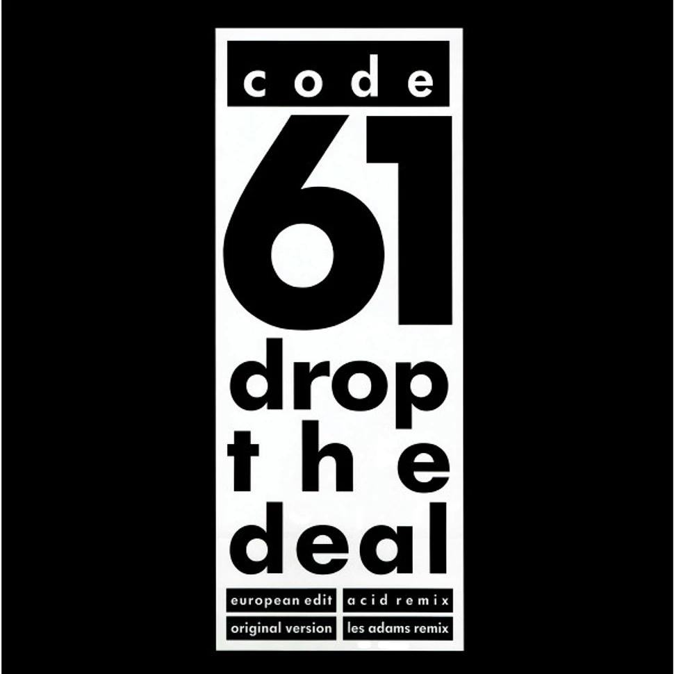 Code 61 - Drop The Deal (Remix)